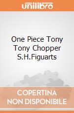 One Piece Tony Tony Chopper S.H.Figuarts giochi