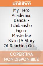 My Hero Academia: Bandai - Ichibansho Figure Masterlise Stain (A Story Of Reaching Out Forever) giochi