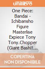 One Piece: Bandai - Ichibansho Figure Masterlise Expiece Tony Tony.Chopper (Giant Bash!! Vol.2) giochi