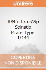 30Mm Exm-A9p Spinatio Pirate Type 1/144 giochi