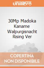 30Mp Madoka Kaname Walpurgisnacht Rising Ver giochi