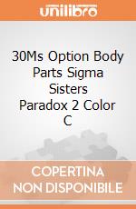 30Ms Option Body Parts Sigma Sisters Paradox 2 Color C giochi