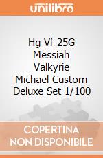 Hg Vf-25G Messiah Valkyrie Michael Custom Deluxe Set 1/100 giochi