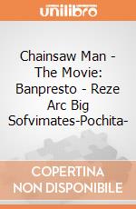 Chainsaw Man - The Movie: Banpresto - Reze Arc Big Sofvimates-Pochita- giochi