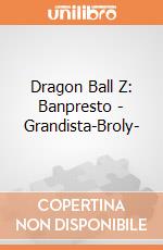 Dragon Ball Z: Banpresto - Grandista-Broly- giochi
