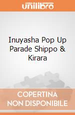 Inuyasha Pop Up Parade Shippo & Kirara gioco