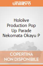 Hololive Production Pop Up Parade Nekomata Okayu P gioco