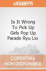 Is It Wrong To Pick Up Girls Pop Up Parade Ryu Lio gioco