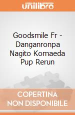 Goodsmile Fr - Danganronpa Nagito Komaeda Pup Rerun gioco