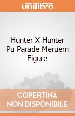 Hunter X Hunter Pu Parade Meruem Figure gioco