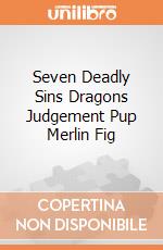 Seven Deadly Sins Dragons Judgement Pup Merlin Fig gioco