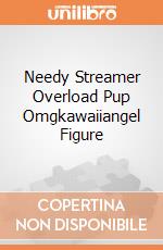 Needy Streamer Overload Pup Omgkawaiiangel Figure gioco