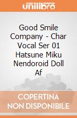 Good Smile Company - Char Vocal Ser 01 Hatsune Miku Nendoroid Doll Af gioco