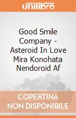Good Smile Company - Asteroid In Love Mira Konohata Nendoroid Af gioco