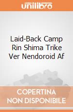 Laid-Back Camp Rin Shima Trike Ver Nendoroid Af gioco