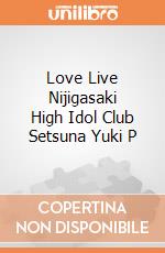 Love Live Nijigasaki High Idol Club Setsuna Yuki P gioco