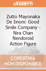 Zutto Mayonaka De Iinoni: Good Smile Company - Nira Chan Nendoroid Action Figure gioco
