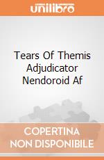 Tears Of Themis Adjudicator Nendoroid Af gioco