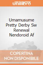 Umamusume Pretty Derby Sw Renewal Nendoroid Af gioco