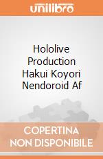 Hololive Production Hakui Koyori Nendoroid Af gioco