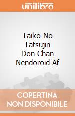 Taiko No Tatsujin Don-Chan Nendoroid Af gioco