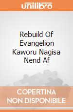 Rebuild Of Evangelion Kaworu Nagisa Nend Af gioco
