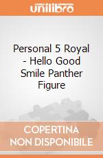 Personal 5 Royal - Hello Good Smile Panther Figure giochi