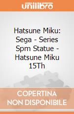 Hatsune Miku: Sega - Series Spm Statue - Hatsune Miku 15Th gioco