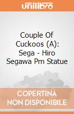 Couple Of Cuckoos (A): Sega - Hiro Segawa Pm Statue gioco