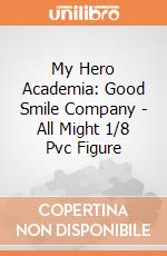 My Hero Academia: Good Smile Company - All Might 1/8 Pvc Figure gioco