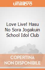 Love Live! Hasu No Sora Jogakuin School Idol Club gioco