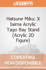 Hatsune Miku: X Ixima Acrylic Tago Bay Stand (Acrylic 2D Figure) giochi