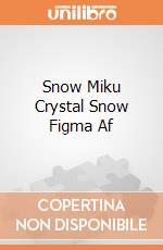 Snow Miku Crystal Snow Figma Af giochi