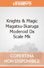 Knights & Magic Magatsu-Ikaruga Moderoid Dx Scale Mk giochi