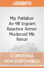 Mp Patlabor Av-98 Ingram Reactive Armor Moderoid Mk Rerun giochi