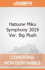 Hatsune Miku Symphony 2019 Ver. Big Plush giochi