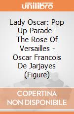 Lady Oscar: Pop Up Parade - The Rose Of Versailles - Oscar Francois De Jarjayes (Figure) giochi