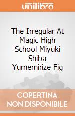The Irregular At Magic High School Miyuki Shiba Yumemirize Fig giochi