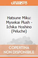 Hatsune Miku: Mysekai Plush - Ichika Hoshino (Peluche) giochi
