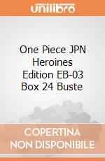One Piece JPN Heroines Edition EB-03 Box 24 Buste giochi