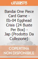 Bandai One Piece Card Game - Eb-04 Egghead Crisis (24 Buste Per Box) - Jap (Prodotto Da Collezione) giochi