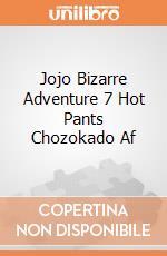 Jojo Bizarre Adventure 7 Hot Pants Chozokado Af giochi
