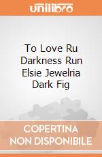 To Love Ru Darkness Run Elsie Jewelria Dark Fig gioco