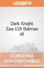 Dark Knight Eaa-119 Batman Af gioco