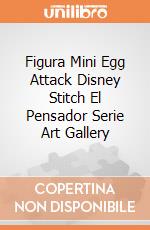 Figura Mini Egg Attack Disney Stitch El Pensador Serie Art Gallery gioco