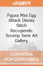 Figura Mini Egg Attack Disney Stitch Recogiendo Scrump Serie Art Gallery gioco