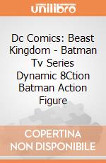 Dc Comics: Beast Kingdom - Batman Tv Series Dynamic 8Ction Batman Action Figure gioco