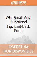 Wtp Small Vinyl Functional Fig: Laid-Back Pooh giochi