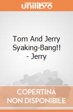Tom And Jerry Syaking-Bang!! - Jerry giochi