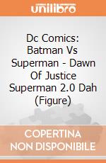 Dc Comics: Batman Vs Superman - Dawn Of Justice Superman 2.0 Dah (Figure) giochi